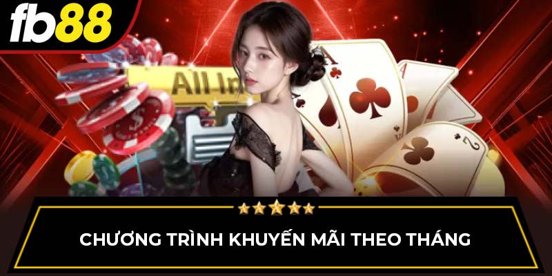 Chương trình khuyến mãi theo tháng