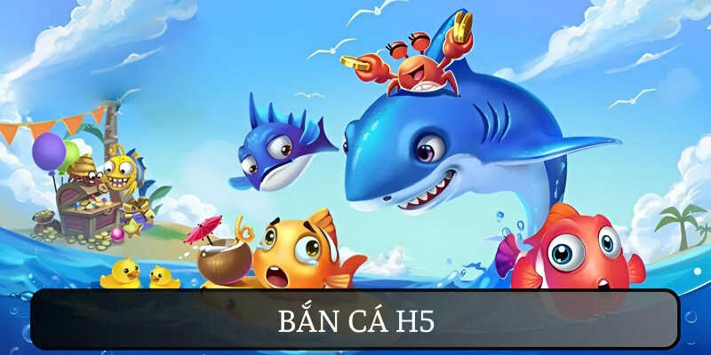 Khám Phá Thế Giới Bắn Cá Trong Game H5 FB88